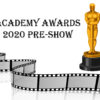 2020 Academy Awards Pre-show